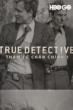 Thám Tử Chân Chính Phần 1